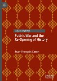 Putin¿s War and the Re-Opening of History
