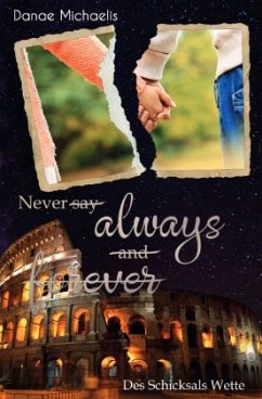 Never say always and forever - Michaelis, Danae