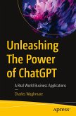 Unleashing The Power of ChatGPT Unleashing The Power of ChatGPT