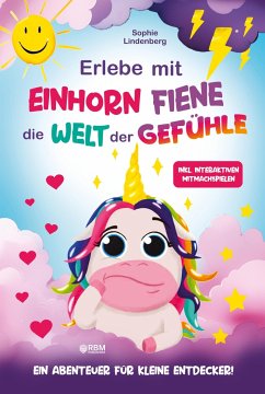 Erlebe mit Einhorn Fiene die Welt der Gefühle - Lindenberg, Sophie