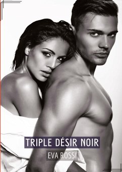 Triple Désir Noir - Rossi, Eva