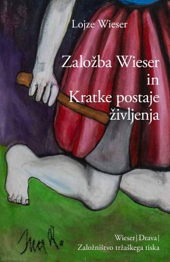 Zalozba Wieser in kratke postaje zivljenja - Wieser, Lojze