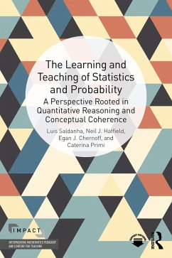 The Learning and Teaching of Statistics and Probability (eBook, ePUB) - Saldanha, Luis; Hatfield, Neil J.; Chernoff, Egan J; Primi, Caterina