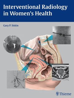Interventional Radiology in Women's Health (eBook, ePUB) - Siskin, Gary P.
