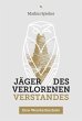 Jäger des verlorenen Verstandes... - Bild 1