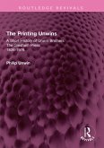 The Printing Unwins: A Short History of Unwin Brothers (eBook, PDF)