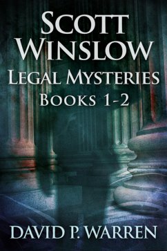 Scott Winslow Legal Mysteries - Books 1-2 (eBook, ePUB) - P. Warren, David