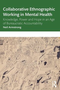 Collaborative Ethnographic Working in Mental Health (eBook, ePUB) - Armstrong, Neil