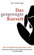 Das gesprengte Korsett - die Geschichte... - Bild 1