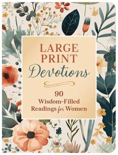 Large Print Devotions: 90 Wisdom-Filled Readings for Women - Compiled By Barbour Staff