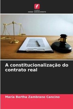 A constitucionalização do contrato real - Zambrano Cancino, María Bertha