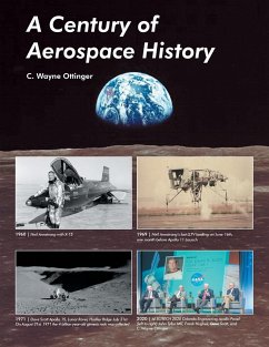 A Century of Aerospace History - Ottinger, C. Wayne