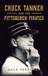 Chuck Tanner and the Pittsburgh Pirates - Bild 1