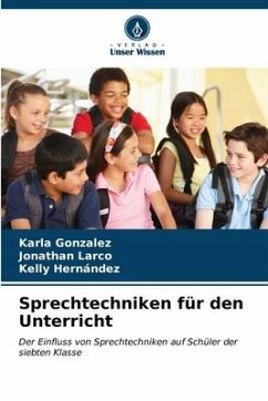 Sprechtechniken für den Unterricht - Gonzalez, Karla;Larco, Jonathan;Hernández, Kelly