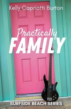 Practically Family - Capriotti Burton, Kelly