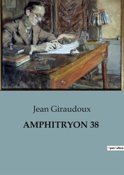 AMPHITRYON 38 - Giraudoux, Jean