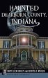 Haunted Dearborn County, Indiana - Bild 1