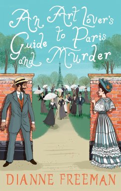 An Art Lover's Guide to Paris and Murder - Freeman, Dianne