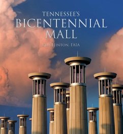 Tennessee's Bicentennial Mall - Hinton, Kem G