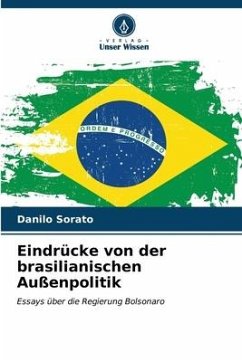 Eindrücke von der brasilianischen Außenpolitik - Sorato, Danilo