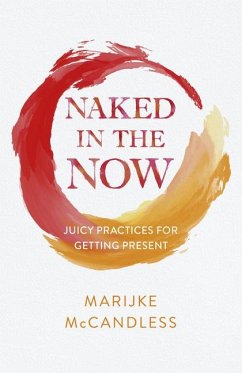 Naked in the Now - McCandless, Marijke