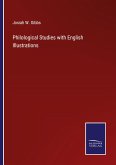 Philological Studies with English Illustrations