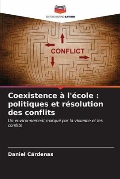 Coexistence à l'école : politiques et résolution des conflits - Cárdenas, Daniel