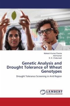 Genetic Analysis and Drought Tolerance of Wheat Genotypes - Poonia, Mukesh Kumar;Kumar, Anil;Chaturvedi, S. K.