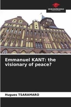 Emmanuel KANT: the visionary of peace? - TSARAMARO, Hugues