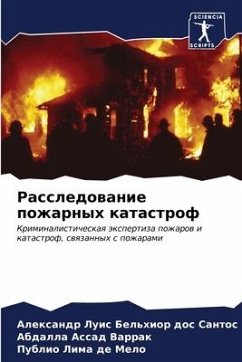 Rassledowanie pozharnyh katastrof - Bel'hior dos Santos, Alexandr Luis;Assad Varrak, Abdalla;Lima de Melo, Publio