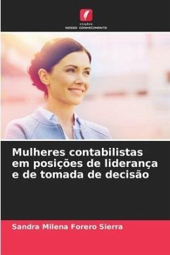 Mulheres contabilistas em posições de liderança e de tomada de decisão - Forero Sierra, Sandra Milena