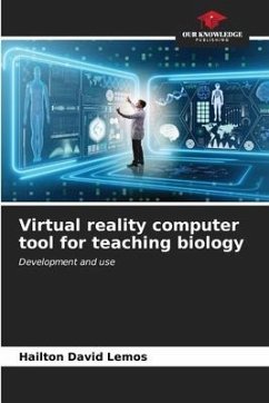 Virtual reality computer tool for teaching biology - Lemos, Hailton David