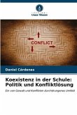 Koexistenz in der Schule: Politik und Konfliktlösung