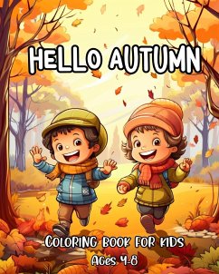 Hello Autumn Coloring Book for Kids Ages 4-8 - Peay, Regina