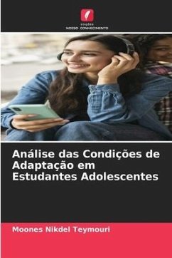 Análise das Condições de Adaptação em Estudantes Adolescentes - Teymouri, Moones Nikdel