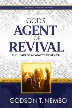 God's Agent of Revival: Festival of Fire Series No.3 - Tangumonkem, Godson Nembo