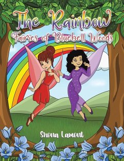 The Rainbow Fairies of Bluebell Woods - Lamont, Shona