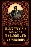 Mark Twain's Tales of the Macabre & Mysterious