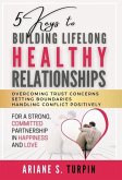 5 Keys to Building Lifelong Healthy Relationships