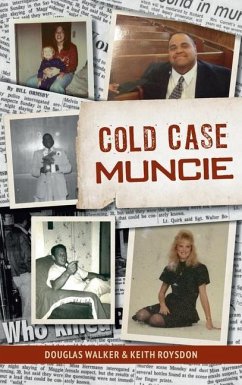 Cold Case Muncie - Roysdon, Keith; Walker, Douglas