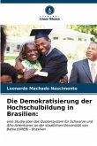 Die Demokratisierung der Hochschulbildung in Brasilien: