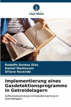 Implementierung eines Gasdetektionsprogramms in Getreidelagern - Dantas Dias, Rodolfo;Mantovani, Daniel;Rezende, Driano