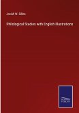Philological Studies with English Illustrations