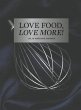 Love Food, Love More - Bild 1