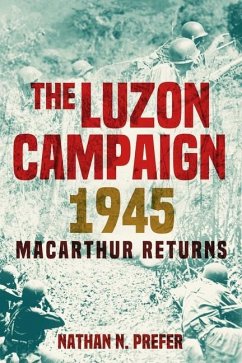 The Luzon Campaign 1945 - Prefer, Nathan N.