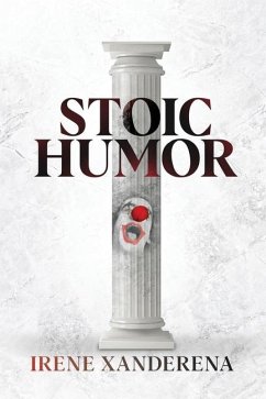 Stoic Humor - Xanderena, Irene