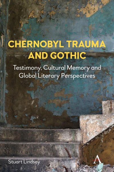 Chernobyl Trauma and Gothic Chernobyl Trauma and Gothic