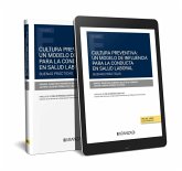 Cultura preventiva: un modelo de influencia para la conducta en salud laboral. Buenas prácticas (Papel + e-book) Cultura preventiva: un modelo de influencia para la conducta en salud laboral. Buenas prácticas (Papel + e-book)