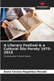 A Literary Festival & a Cultural Silo Paraty 1975-2015