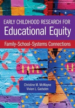 Early Childhood Research for Educational Equity - McWayne, Christine M; Gadsden, Vivian L